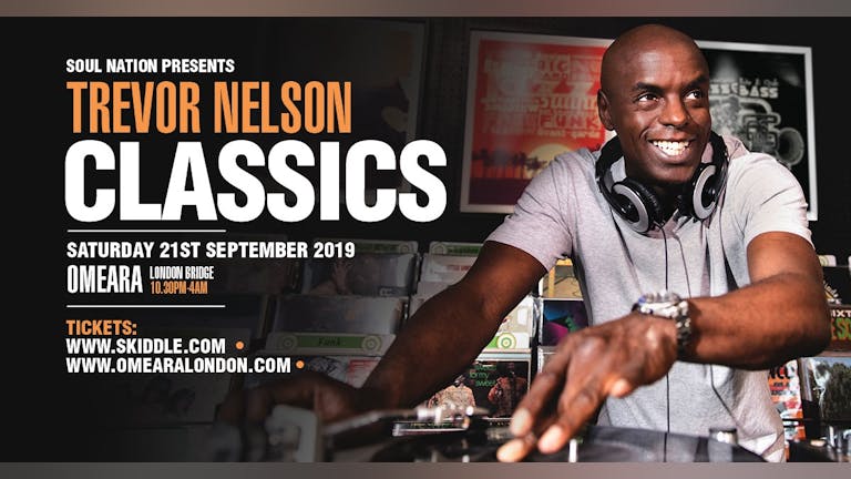 Soul Nation Presents: Trevor Nelson's #Classics
