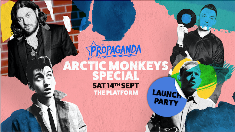 Propaganda Northampton – Launch Party at The Platform: Arctic Monkeys Special!
