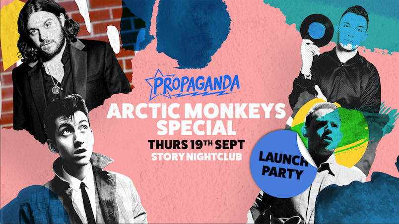 Propaganda Cardiff – Launch Party at Story Nightclub: Arctic Monkeys Special!