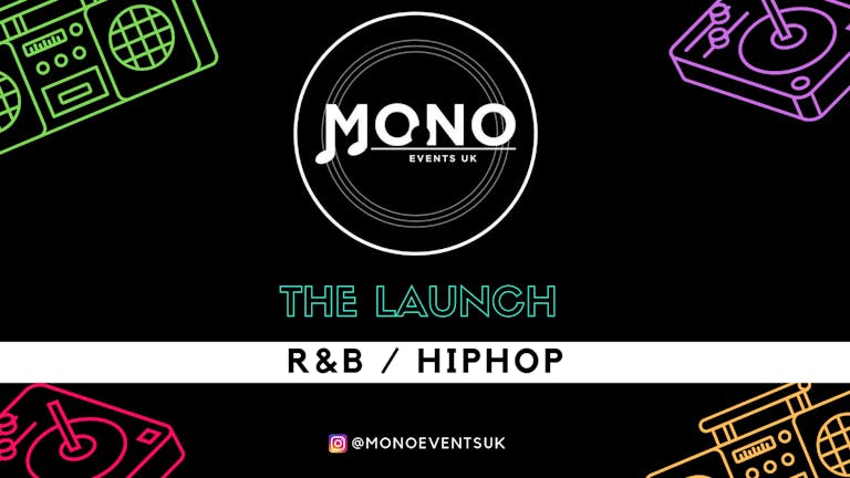 MONO EVENTS UK - THE LAUNCH 