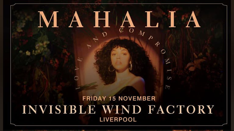 Mahalia - Invisible Wind Factory Liverpool - 15.11.19