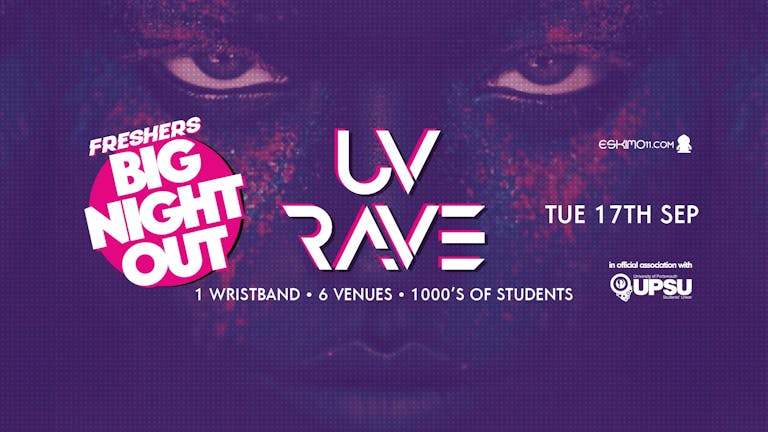 Freshers Big Night Out! UV Pubcrawl 5000 Students! - FREE INSIDE FRESHERS & 2/3RD YEAR PACKS