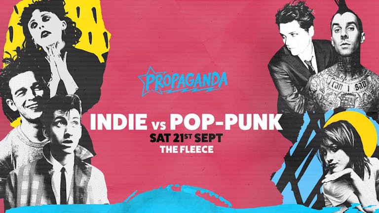 Propaganda Bristol - Indie Vs Pop-Punk!