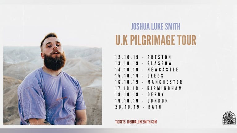 Joshua Luke Smith U.K Pilgrimage Tour