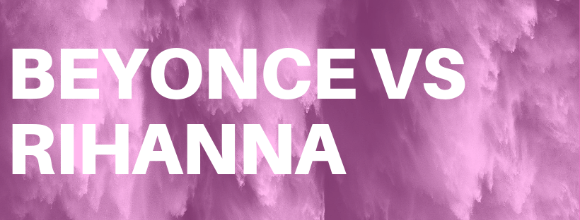 BEYONCE VS RIHANNA PARTY