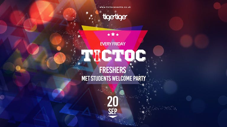 Tic Toc at Tiger Fridays Freshers 19 - Week 1 
