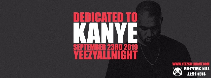 Dedicated To Kanye – #YeezyAllNight Party | London Freshers