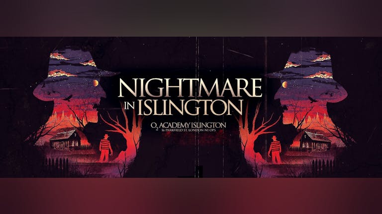 🚫Sold Out 🚫 A Nightmare In Islington - Halloween at the O2 Academy