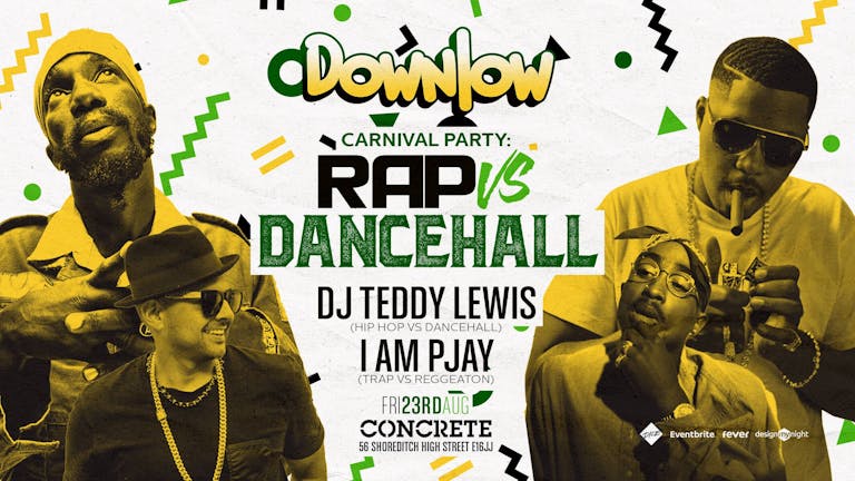 Dancehall vs Rap Carnival party Shoreditch