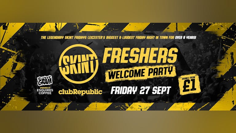 ​★ Skint Fridays ★ Freshers Welcome Party with £1 WKD's​★ Club Republic ★