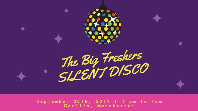 The Big Freshers Silent Disco
