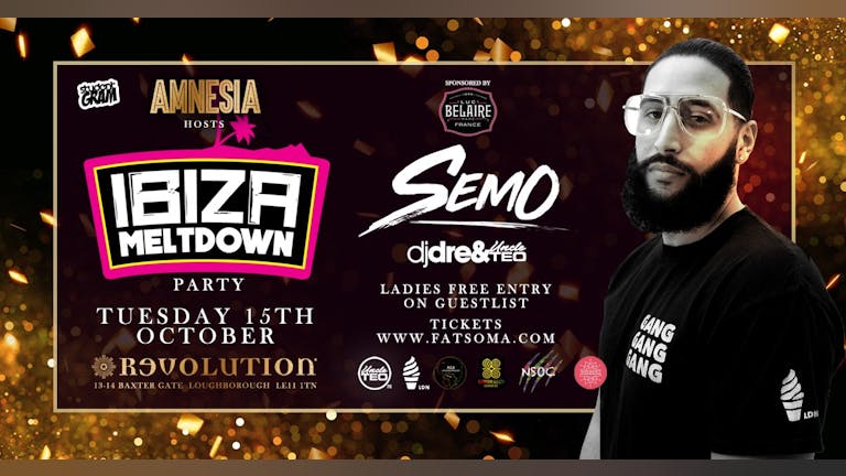 AMNESIA!★ Ibiza Meltdown Party ★ Ladies Guestlist Now FULL! ★ This Event Will Sell Out!