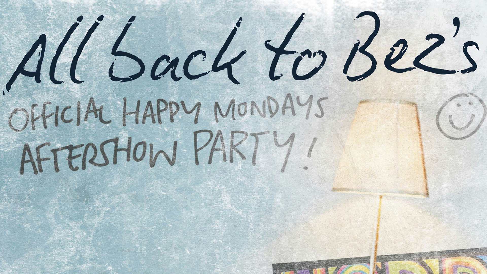All Back to Bez’s – Official Happy Mondays Aftershow