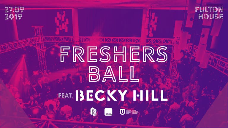 Freshers Ball w/ Becky Hill • SU Fest 19 • Evening