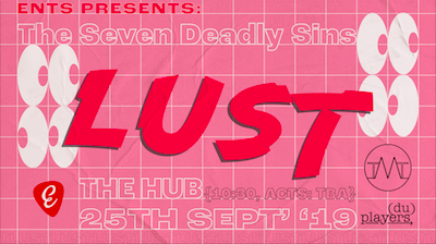 Ents Presents: The Seven Deadly Sins – LUST