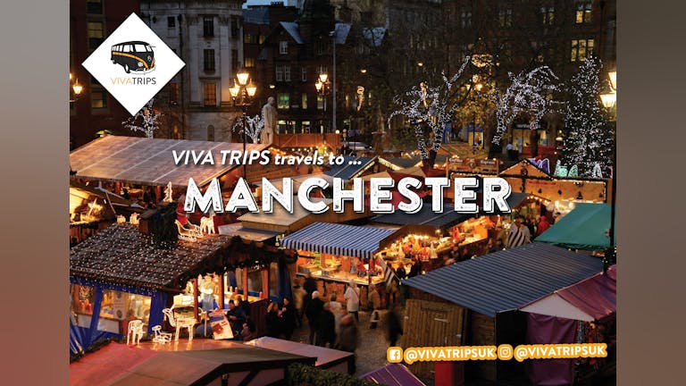 Newcastle > Manchester (Xmas markets)