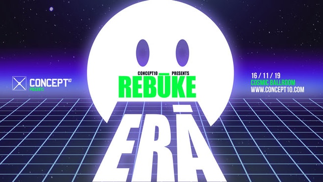 C10/500 : REBUKE ‘ERA UK TOUR’ / COSMIC BALLROOM