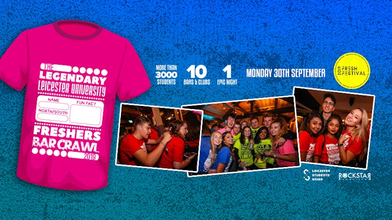 The Legendary Freshers' T-Shirt Bar Crawl 2019! Monday 30th Sept