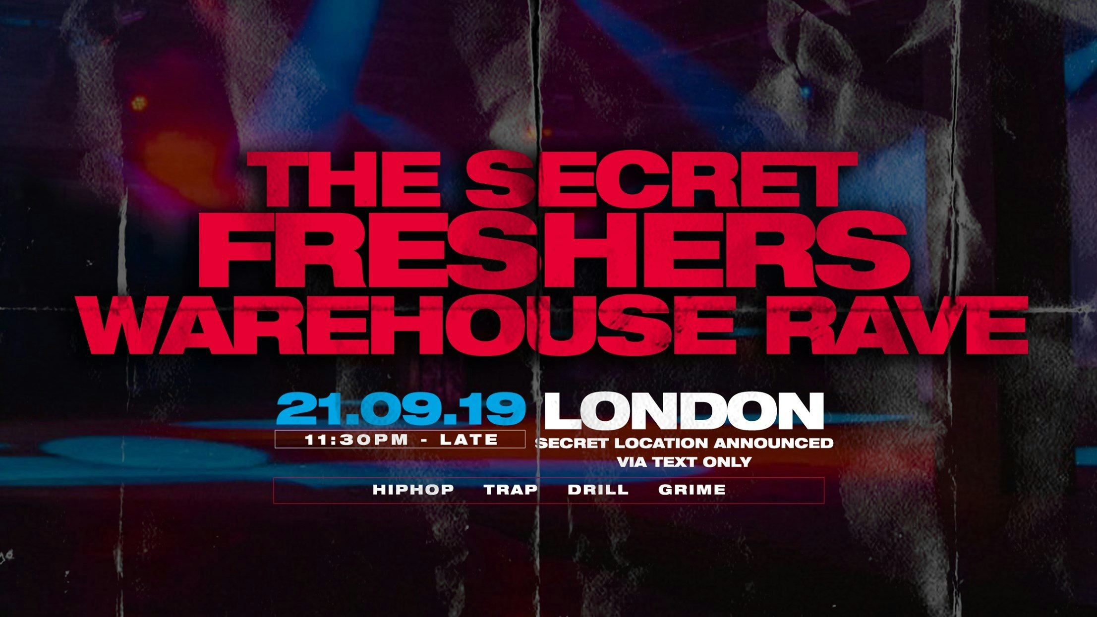 The Secret Freshers Warehouse Rave – London