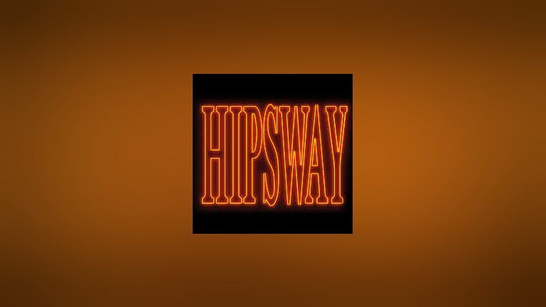 HIPSWAY - FRI 13TH DEC - THE LIQUID ROOM 