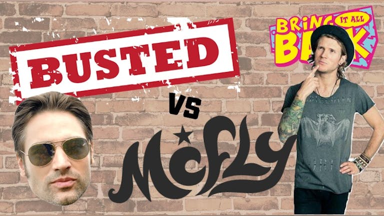 Busted vs McFly: Rehab vs Bring It All Back 