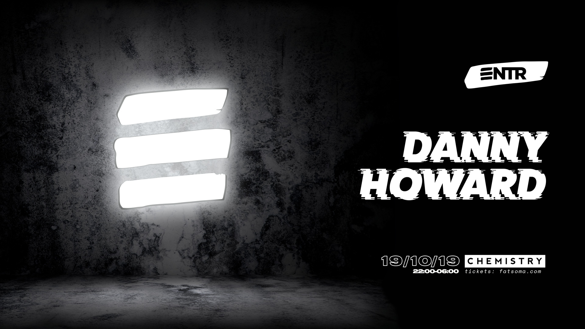 ENTR presents Danny Howard at Club Chemistry, Canterbury on 19th Oct ...