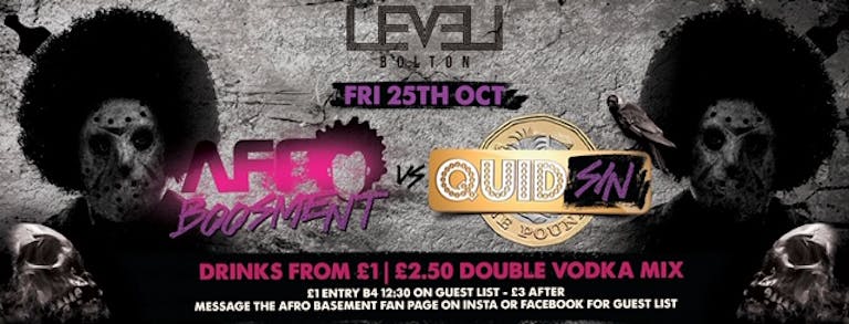 Quid SIN  in Fridays vs Afro-Boos-ment Halloween special 