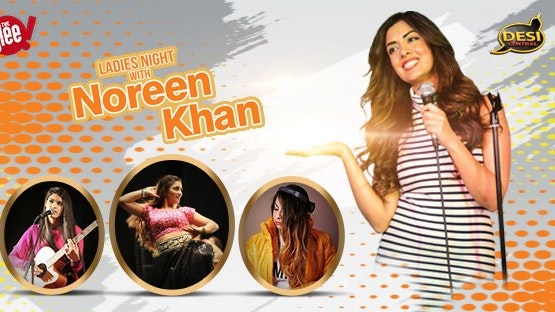 Ladies Night With Noreen Khan ** LADIES ONLY EVENT **