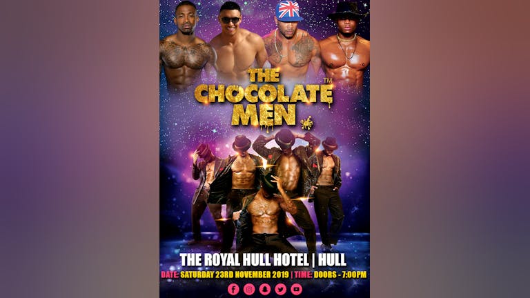 The Chocolate Men Hull Show - Live & Uncensored