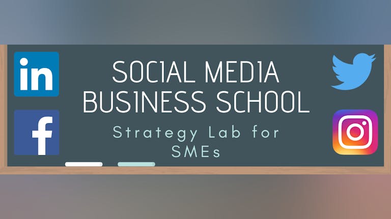 Social Media Business School - Strategy Lab for SMEs