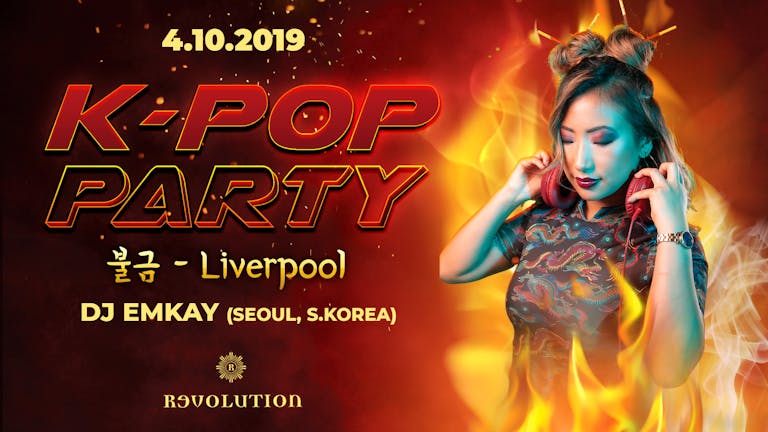 K-Pop Party Liverpool | DJ EMKAY (S.KOREA) 
