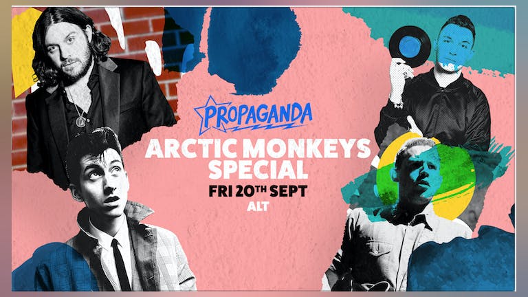 Propaganda Bournemouth - Arctic Monkeys Special!