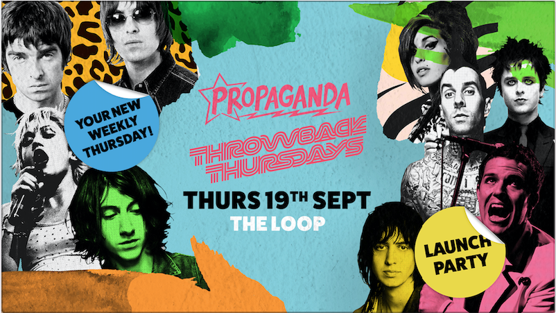 Propaganda – Throwback Thursdays: Launch Party at The Loop!