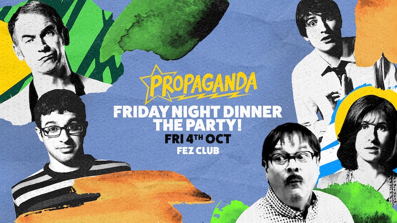 Propaganda Cambridge Friday Night Dinner – The Party!