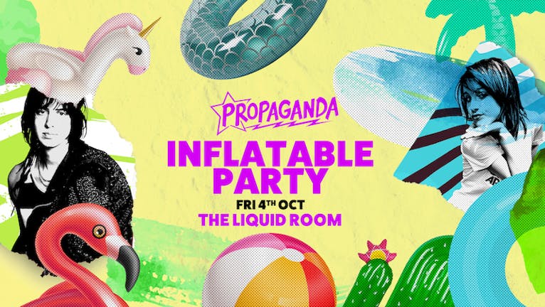 Propaganda Edinburgh - Inflatable Party!