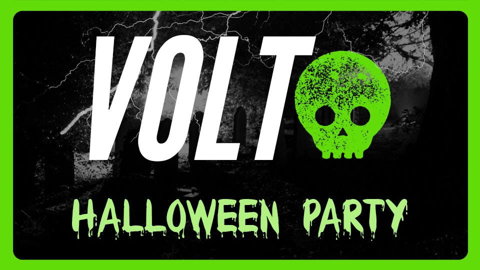 VOLT – The Halloween Party!