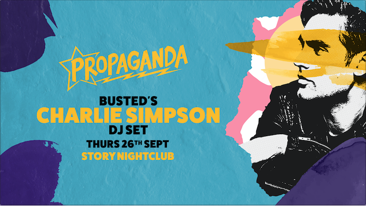 Propaganda Cardiff – Busted’s Charlie Simpson (DJ Set)!