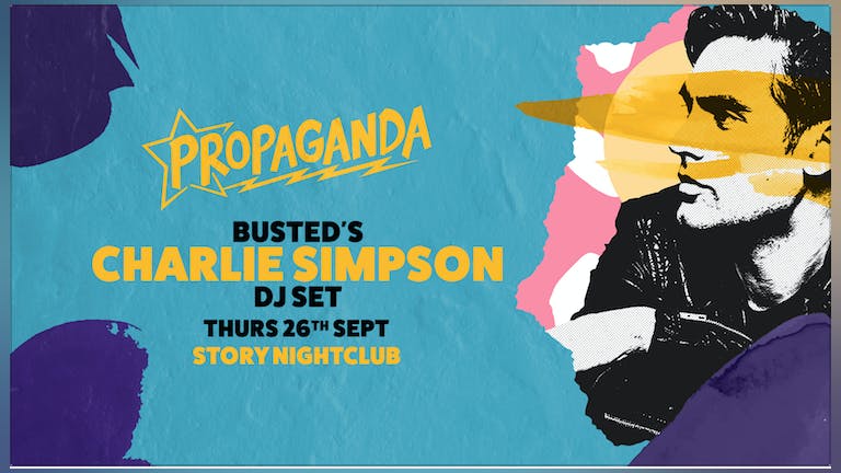 Propaganda Cardiff - Busted's Charlie Simpson (DJ Set)!