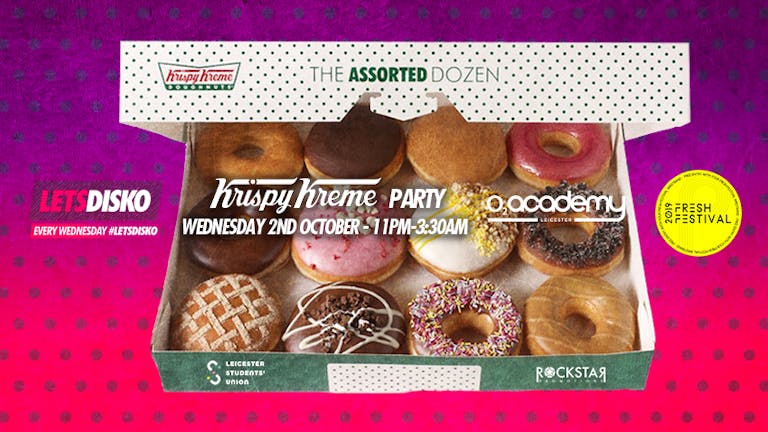LETSDISKO Krispy Kreme Party! O2 Academy Leicester. Wed 2nd Oct