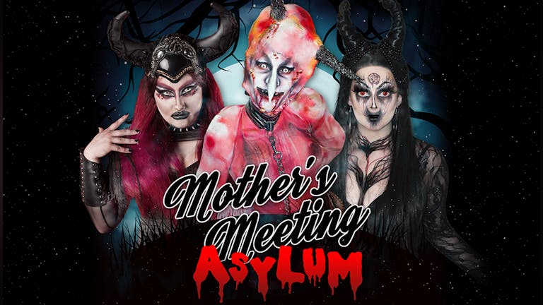 Mother’s Meeting: Asylum 