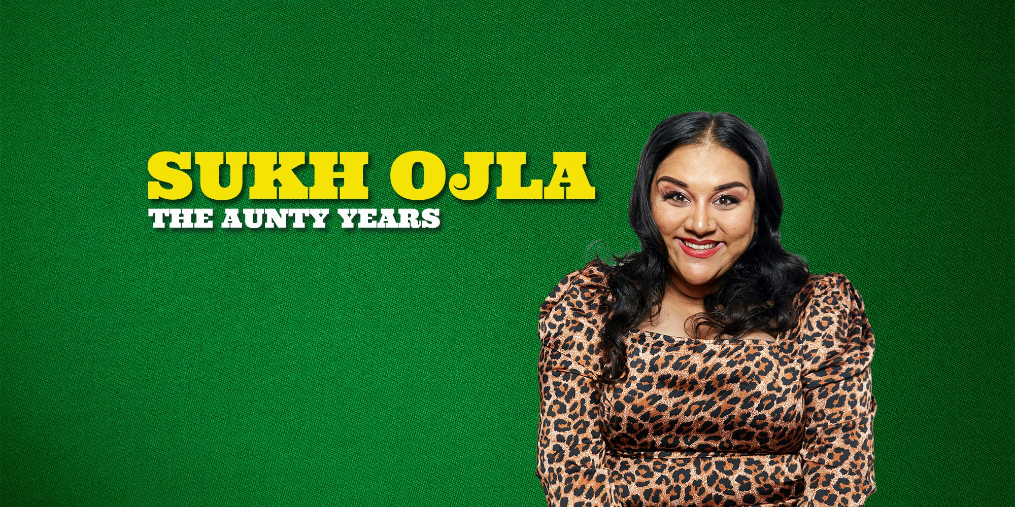 Sukh Ojla : The Aunty Years –  Leicester Comedy Festival ** Final Tickets **