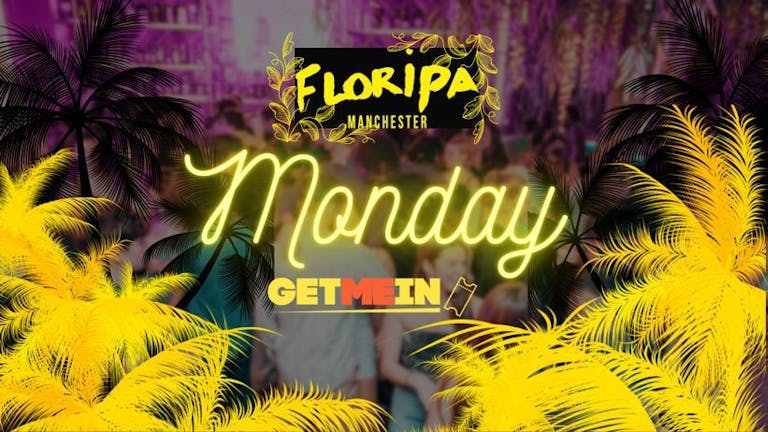 Floripa Manchester // Commercial | Latin | Urban | House // Every Monday // Get Me In!