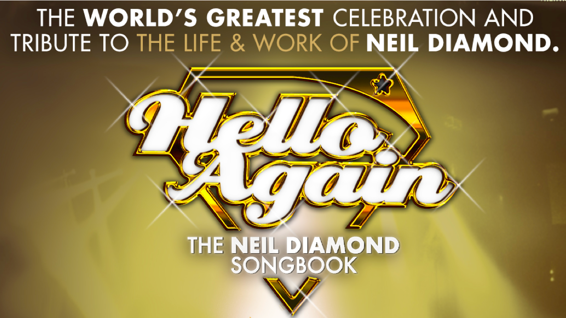 Hello Again – THE NEIL DIAMOND SONGBOOK