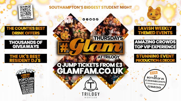 Glam - Southampton's Biggest Student Night - Thursdays at Trilogy 😻