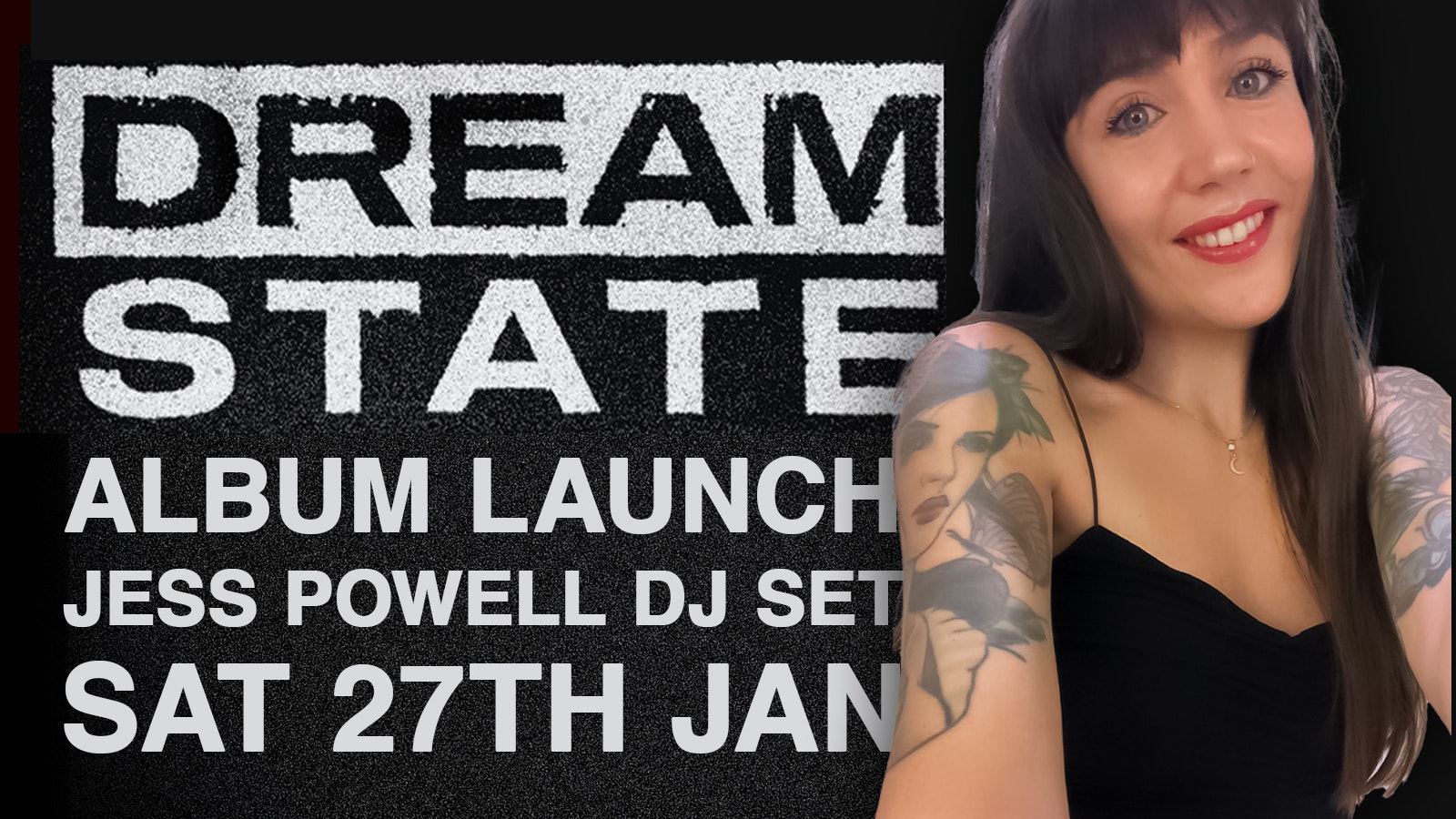 Dream State Album Launch Party + Jessie Powell DJ Set!