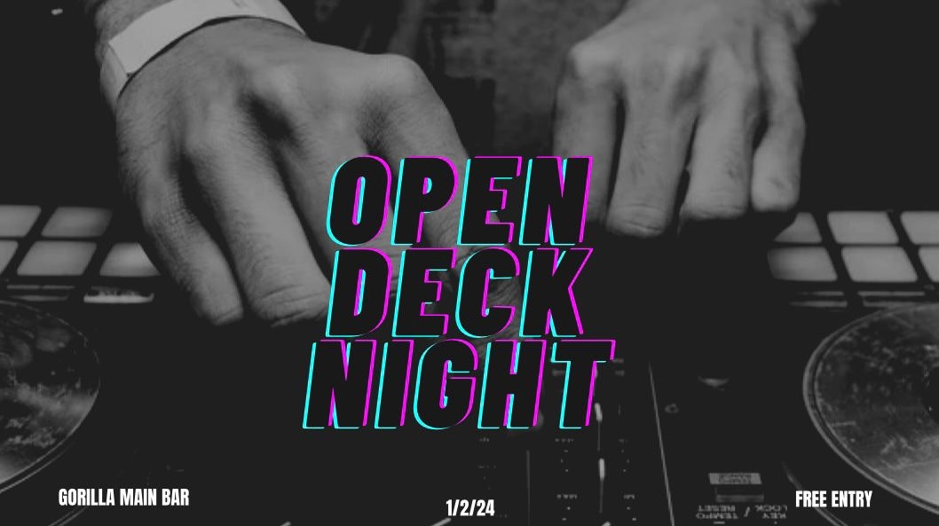 OPEN DECK NIGHT AT GORILLA