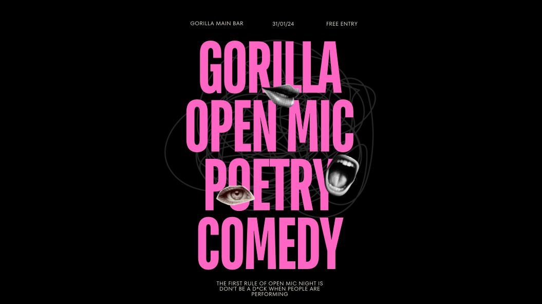 OPEN MIC NIGHT AT GORILLA