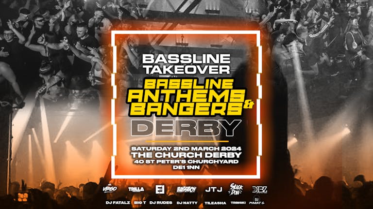 Bassline Takeover Derby