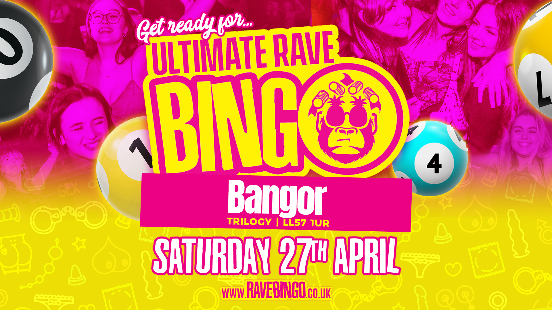 Ultimate Rave Bingo //  Bangor // Saturday 27th April