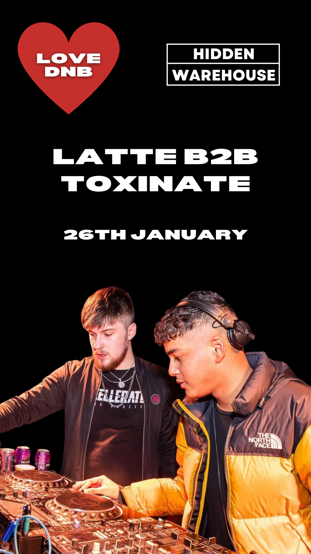 ❤️LOVE DNB B2B BASH x LATTE B2B TOXINATE ( NEW DATE TBC)